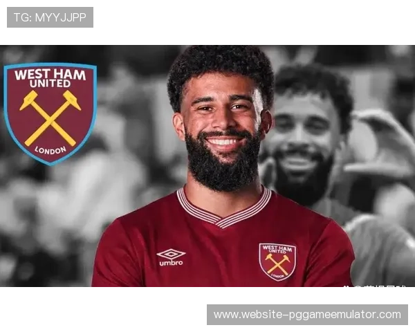 西汉姆48小时连签两将，冬窗投入超5000万欧